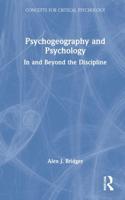 Psychogeography and Psychology: In and Beyond the Discipline