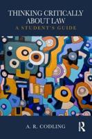 Thinking Critically About Law: A Student's Guide