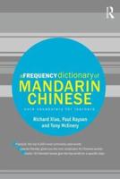 A Frequency Dictionary of Mandarin Chinese: Core Vocabulary for Learners