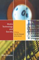 Media Technology and Society: A History From the Printing Press to the Superhighway