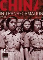China in Transformation, 1900-1949