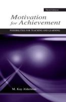 Motivation for Achievement: Possibilities for Teaching and Learning