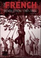 The French Revolution, 1787-1804