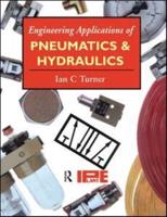 Engineering Applications of Pneumatics and Hydraulics