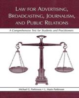 Law for Advertising, Broadcasting, Journalism, and Public Relations
