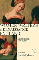 Women Writers in Renaissance England: An Annotated Anthology
