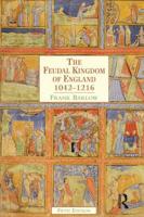 The Feudal Kingdom of England: 1042-1216