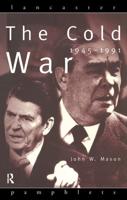 The Cold War: 1945-1991