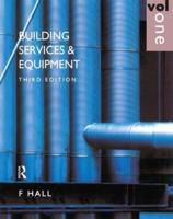 Building Services and Equipment. Volume 1