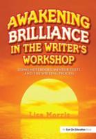 Awakening Brilliance in the Writer's Workshop