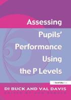 Assessing Pupil's Performance Using the P Levels