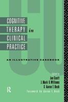 Cognitive Therapy in Clinical Practice