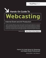 Hands-On Guide to Webcasting