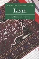 A Popular Dictionary of Islam