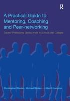 A Practical Guide to Mentoring, Coaching and Peer-Networking