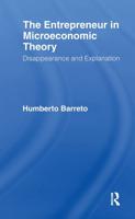 The Entrepreneur in Microeconomic Theory