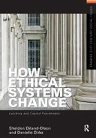 How Ethical Systems Change. Lynching and Capital Punishment