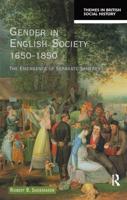 Gender in English Society, 1650-1850