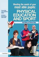 Meeting the Needs of Your Most Able Pupils. Physical Education and Sport