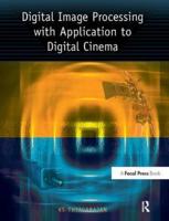 Digital Image Processing With Application to Digital Cinema