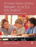 A Student Teacher's Guide to Primary School Placement