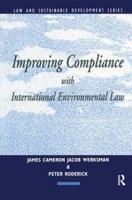 Improving Compliance With International Environmental Law