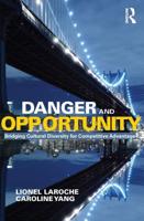 Danger and Opportunity: Bridging Cultural Diversity for Competitive Advantage