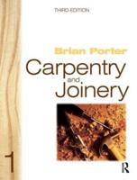Carpentry and Joinery. 1