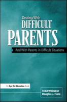 Dealing With Difficult Parents