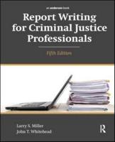 Report Writing for Criminal Justice Professionals