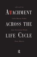 Attachment Across the Life Cycle