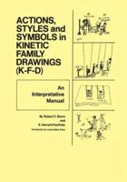 Action, Styles and Symbols in Kinetic Family Drawings (K-F-D)