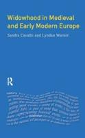 Widowhood in Medieval and Early Modern Europe