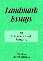 Landmark Essays on Classical Greek Rhetoric. Volume 3