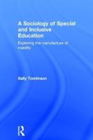 A Sociology of Special and Inclusive Education