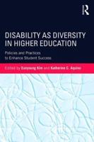 Disability as Diversity in Higher Education: Policies and Practices to Enhance Student Success