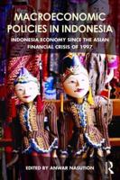 Macroeconomic Policies in Indonesia: Indonesia economy since the Asian financial crisis of 1997