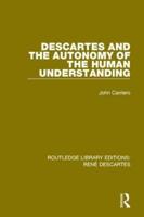 Descartes and the Autonomy of Human Understanding
