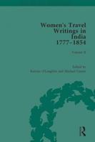 Women's Travel Writings in India, 1777-1854. Volume II Harriet Newell, Memoirs of Mrs Harriet Newell, Wife of the Reverend Samuel Newell, American Missionary to India (1815), and Eliza Fay, Letters from India (1817)