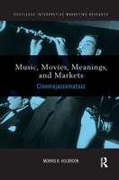 Music, Movies, Meanings, and Markets: Cinemajazzamatazz