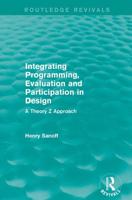 Integrating Programming, Evaluation and Participation in Design