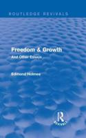 Freedom & Growth and Other Essays