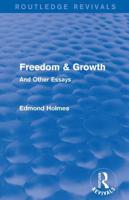 Freedom & Growth (Routledge Revivals): And Other Essays