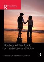Routledge Handbook of Family Law and Policy