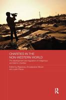 Charities in the Non-Western World: The Development and Regulation of Indigenous and Islamic Charities