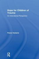 Hope for Children of Trauma: An international perspective