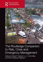 The Routledge Companion to Risk and Crisis Management