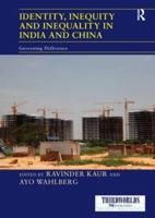 Identity, Inequity and Inequality in India and China