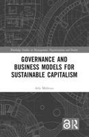 Governance and Business Models for Sustainable Capitalism