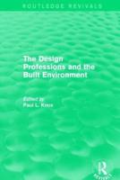 Routledge Revivals: The Design Professions and the Built Environment (1988)